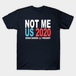 Not Me, Us T-Shirt